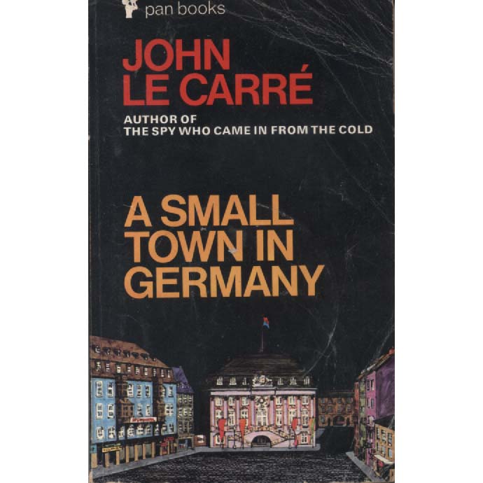 A Small Town In Germany by John Le Carre