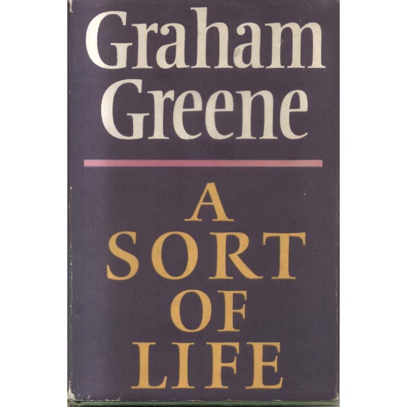 A Sort of Life by Graham Greene