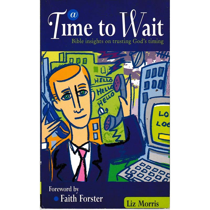 A Time To Wait by Liz Morris