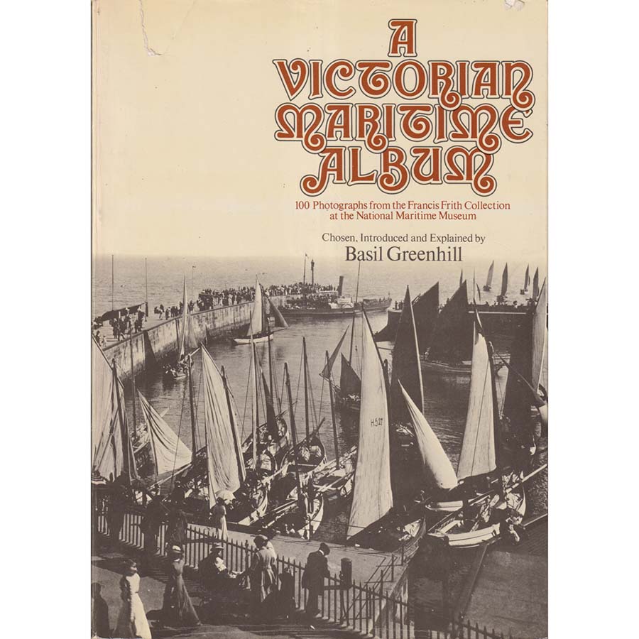 A Victorian Maritime Album by Basil Greenhill