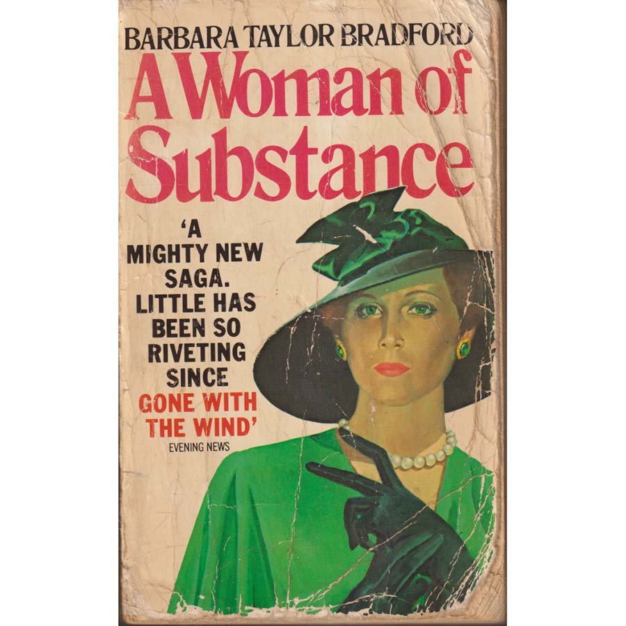 A Woman of Substance by Barbara Taylor Bradford