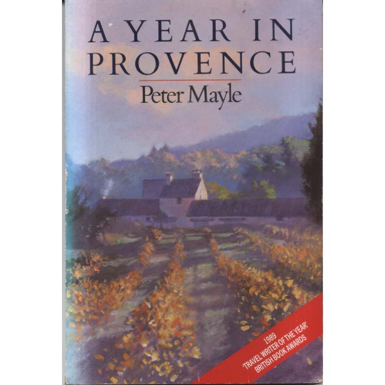 A Year in Provence by Peter Mayle