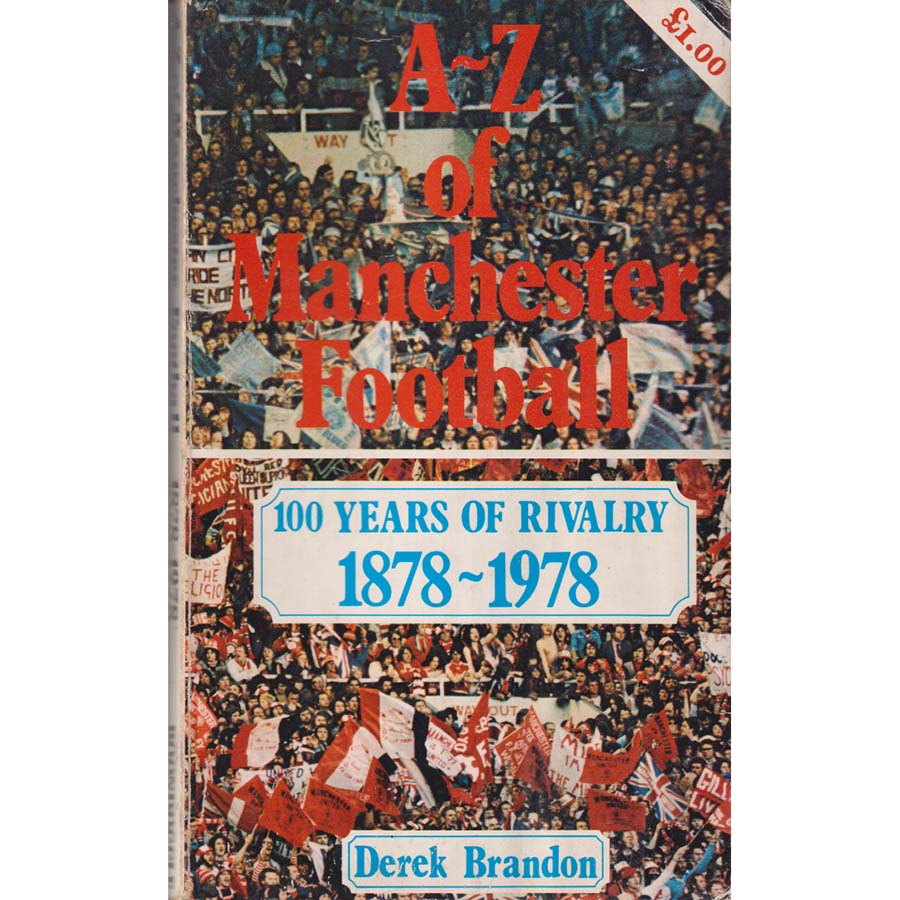 A-Z of Manchester Football by Derek Brandon