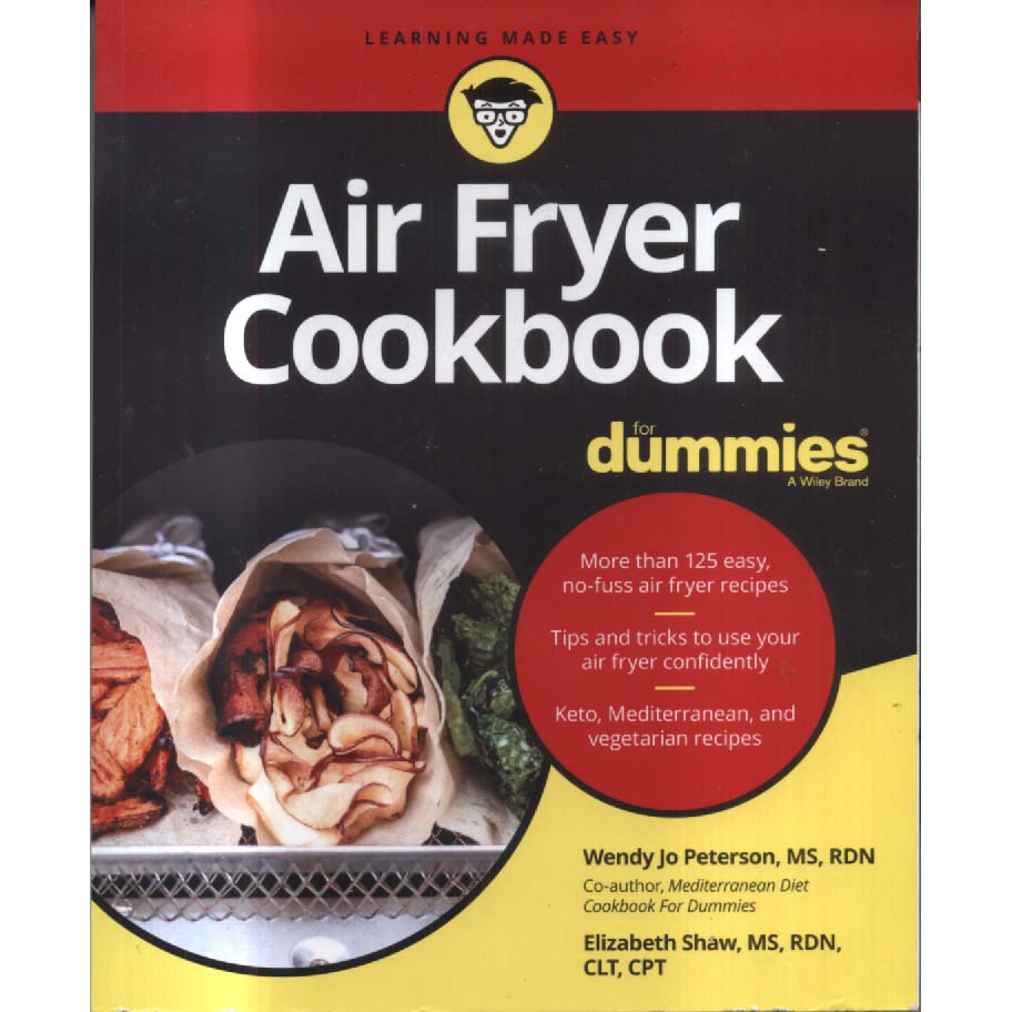 Air Fryer Cookbook for Dummies by Wendy Jo Peterson