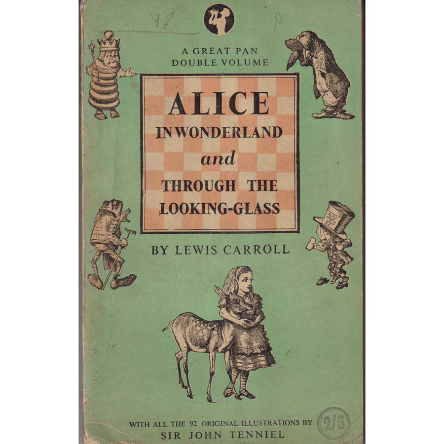 Alice in Wonderland and Through the Looking-Glass by Lewis Carroll
