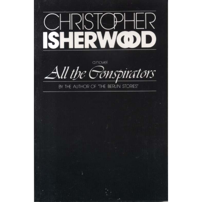 All the Conspirators by Christopher Isherwood