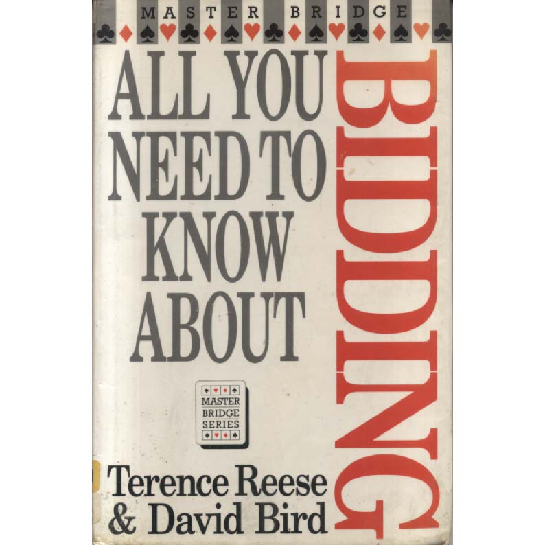 All You Need to Know About Bidding by Terence Reese and David Bird