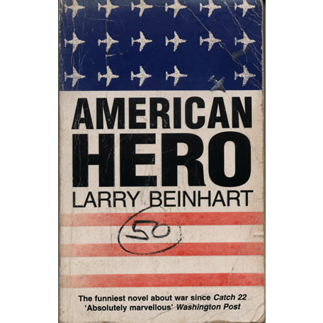 American hero by Larry Beinhart