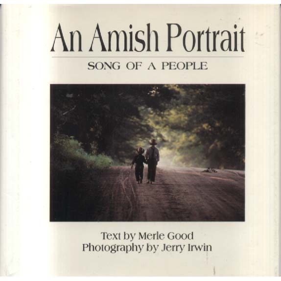 An Amish Portrait - Song of a People by Merle Good