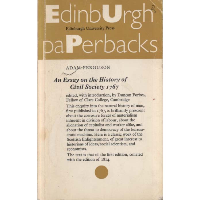An Essay on the History of Civil Society 1767 by Adam Ferguson