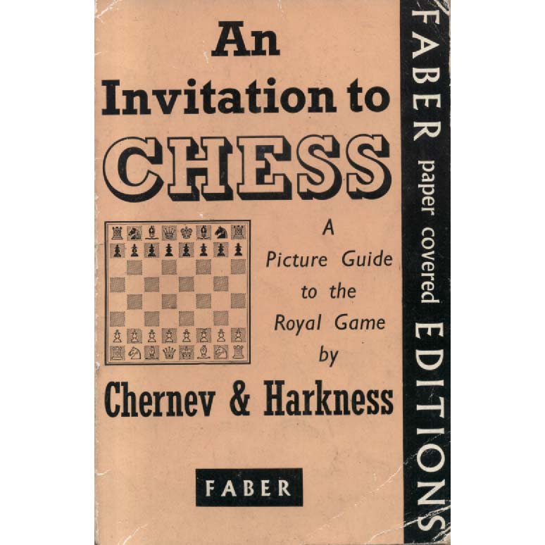 An Invitation To Chess by Chernev and Harkness