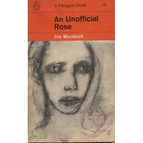 An Unofficial Rose by Iris Murdoch
