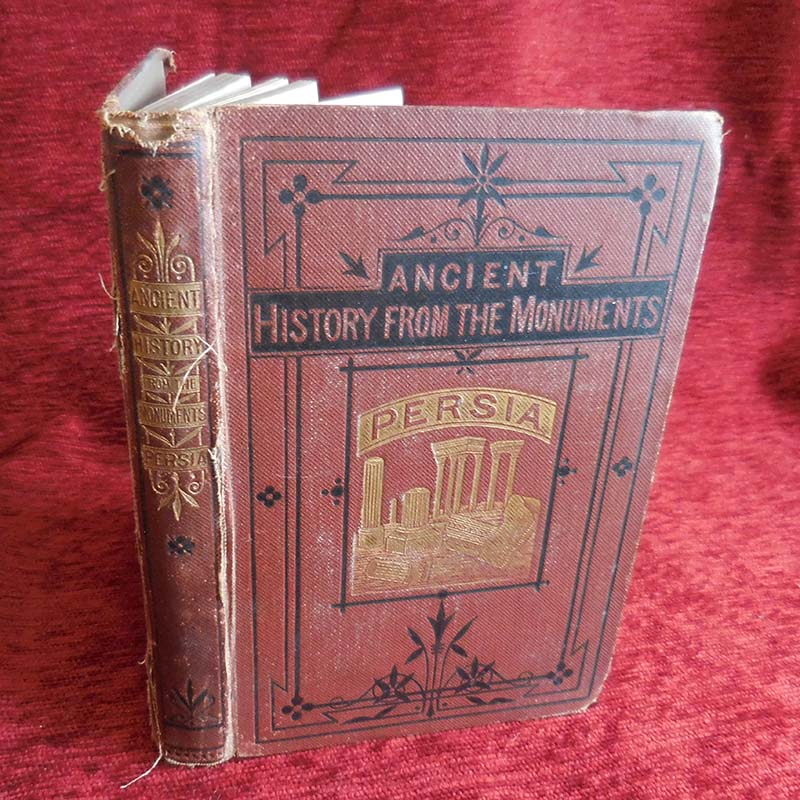 Ancient History From The Monuments - Persia by WSW Vaux