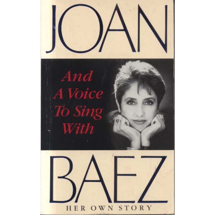 And a Voice to Sing With by Joan Baez