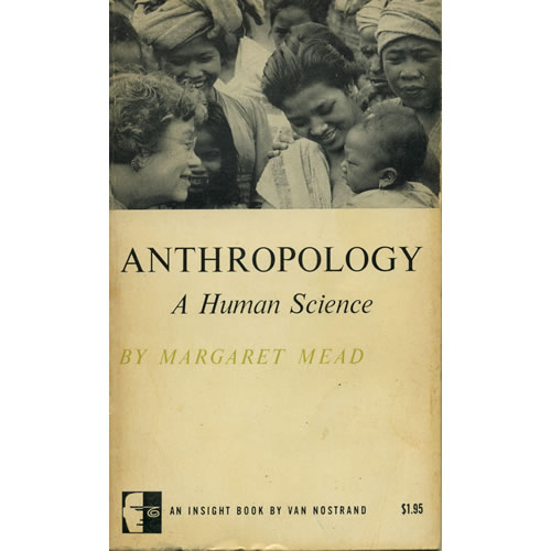 Anthropology A Human Science by Margaret Mead