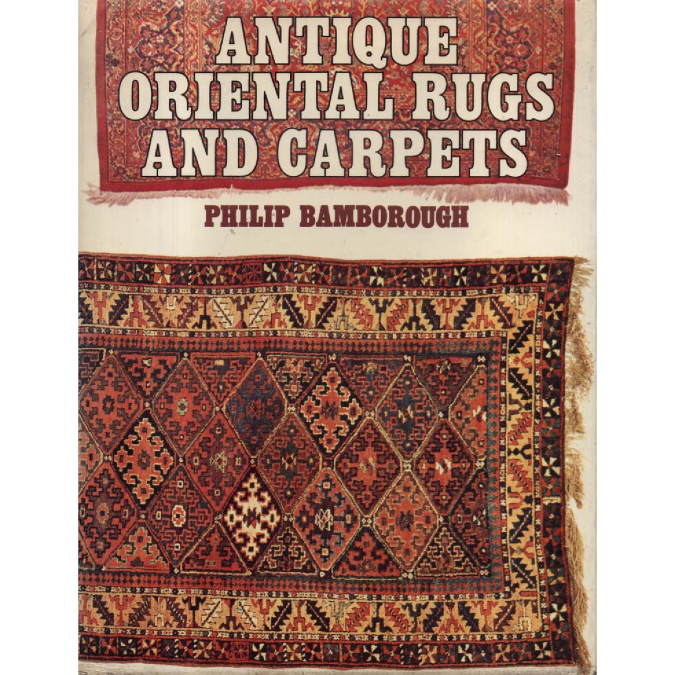 Antique Oriental Rugs And Carpets by Philip Bamborough