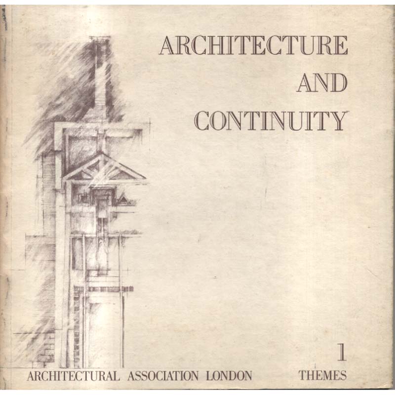Architecture and Continuity by Archectectural Association