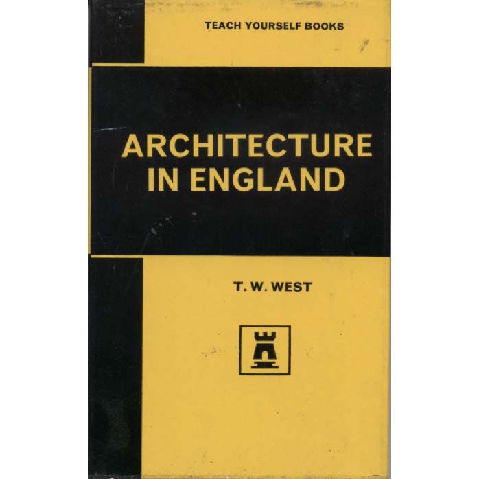Architecture In England by TW West