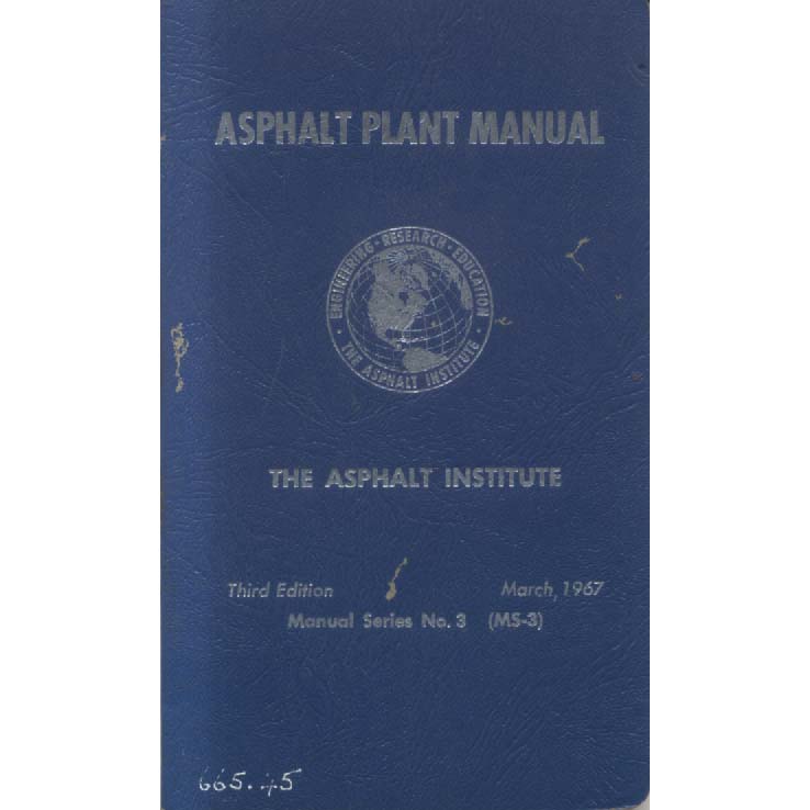 Asphalt Plant Manual by The Asphalt Institute