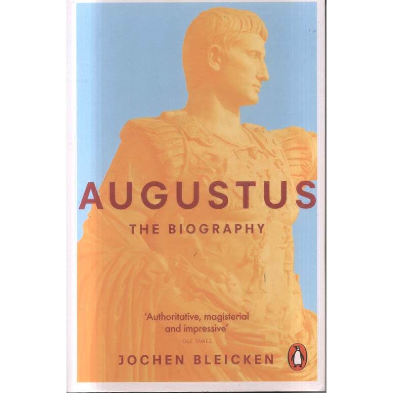 Augustus - The Biography by Jochen Bleicken