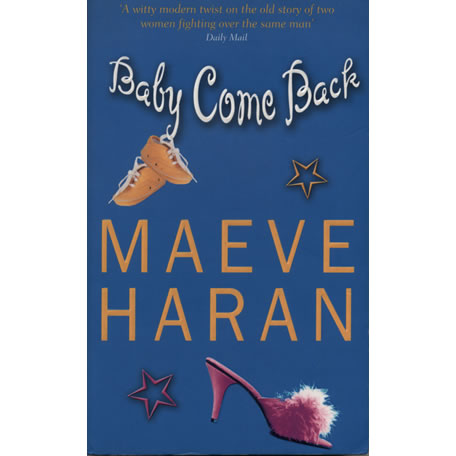 Baby Come Back by Maeve Haran