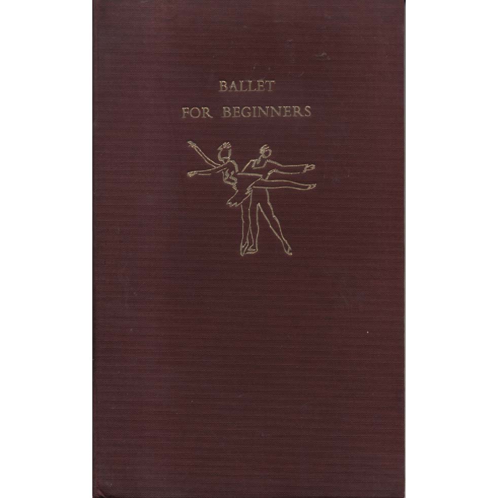 Ballet For Beginners by Felicity Gray