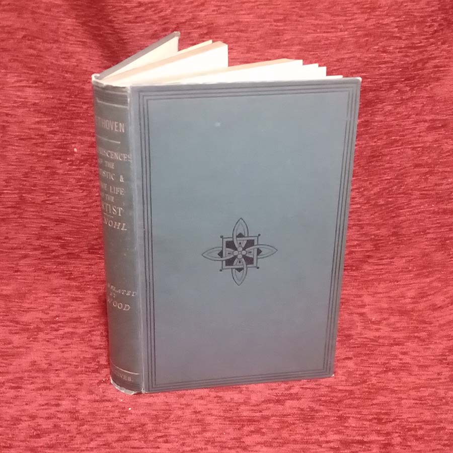 Beethoven - Reminiscence of the Artistic and Home Life of the Artist by L Nohl