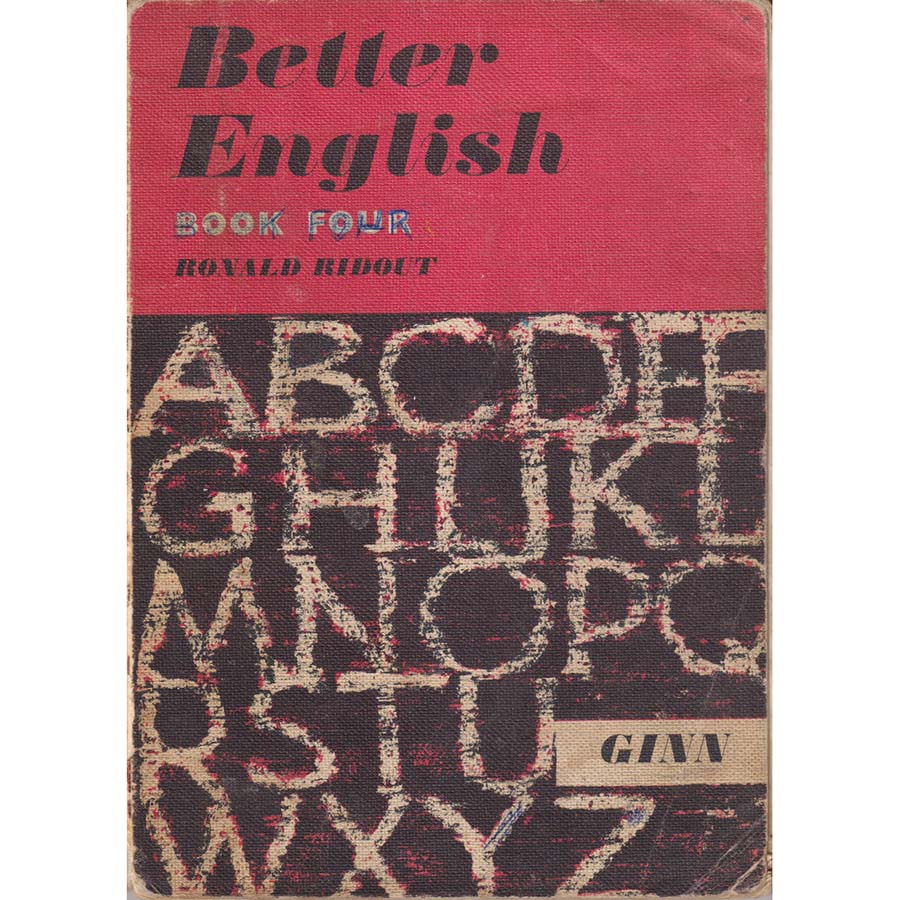Better English - Book Four by Ronald Ridout