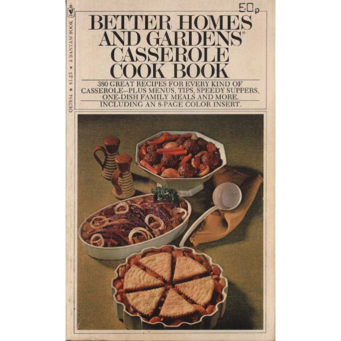Better Homes and Gardens Casserole Cook Book by Better Homes and Gardens