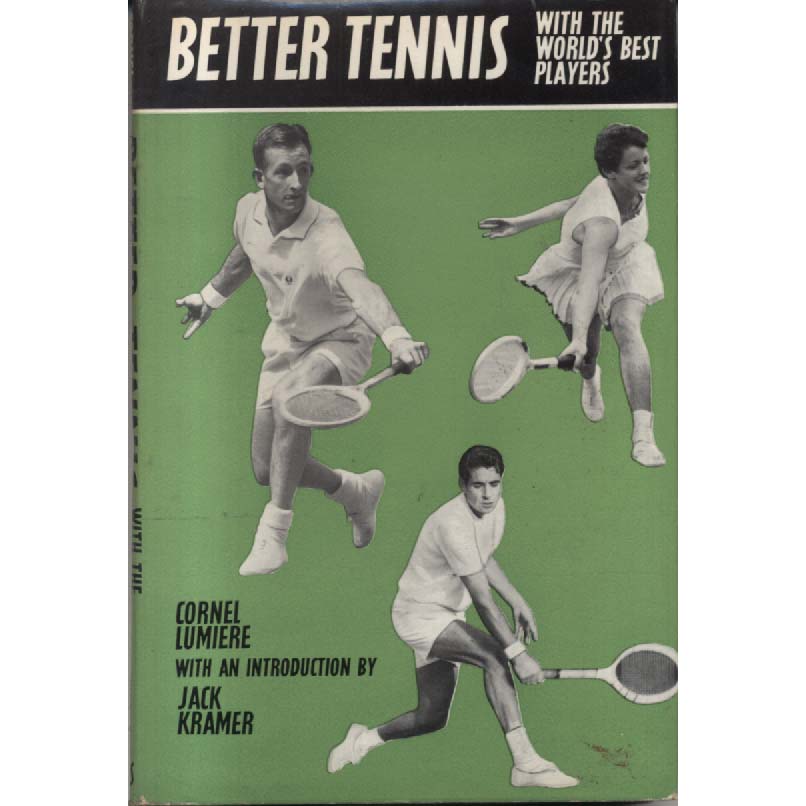 Better Tennis by Cornel Lumiere