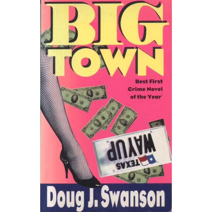 Big Town by Doug J Swanson
