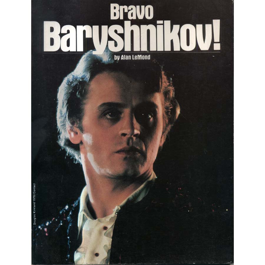 Bravo Baryshnikov by Alan LeMond