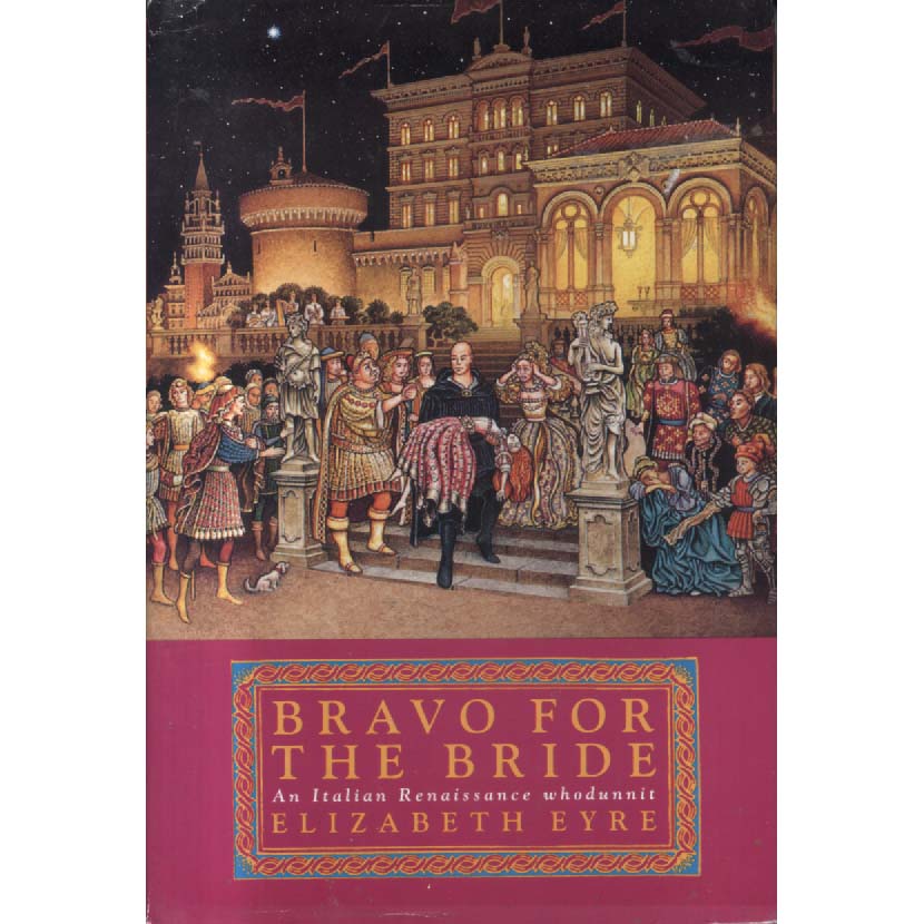 Bravo for the Bride by Elizabeth Eyre