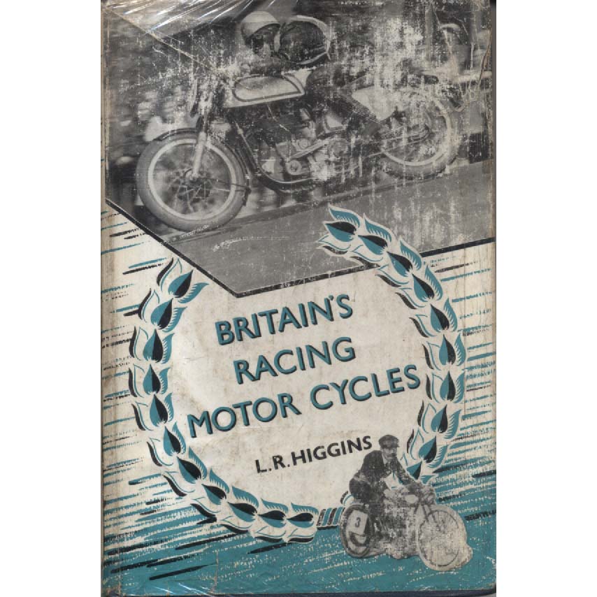 Britains Racing Motor Cycles by LR Higgins