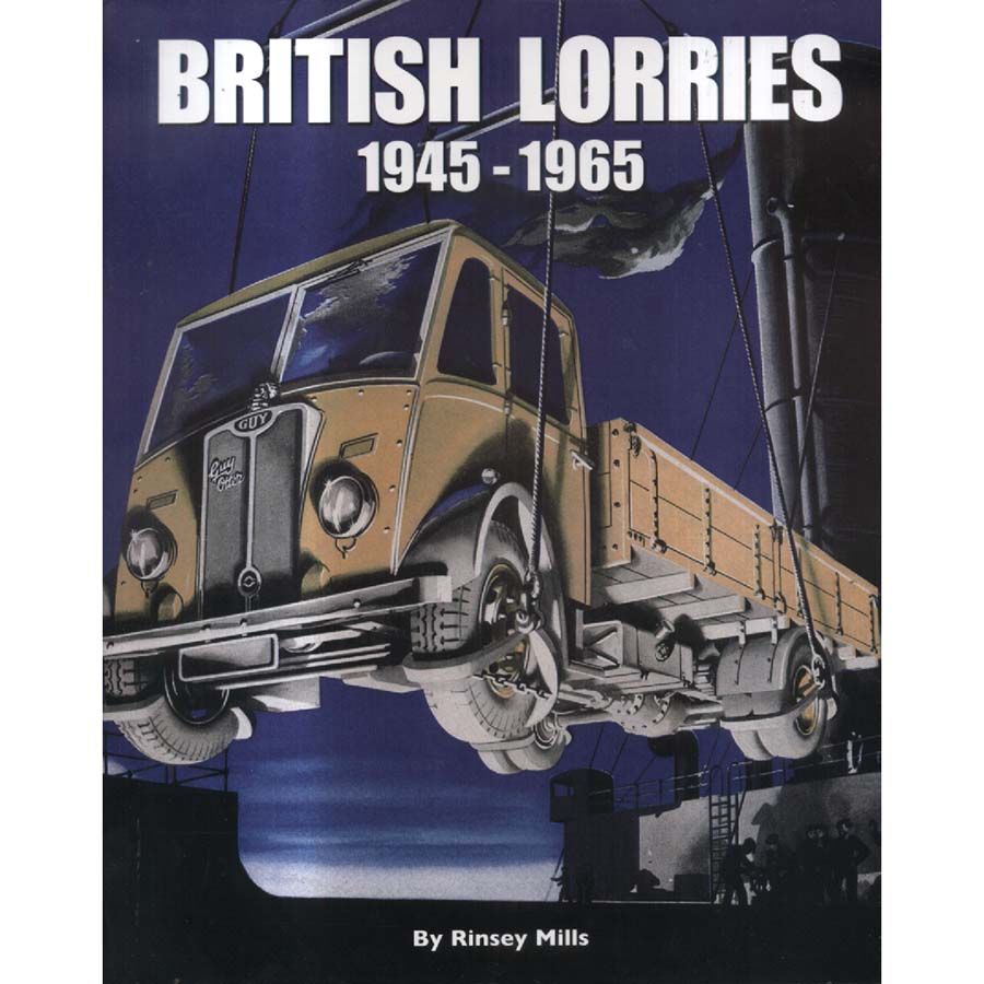 British Lorries 1945-1965 by Rinsey Mills