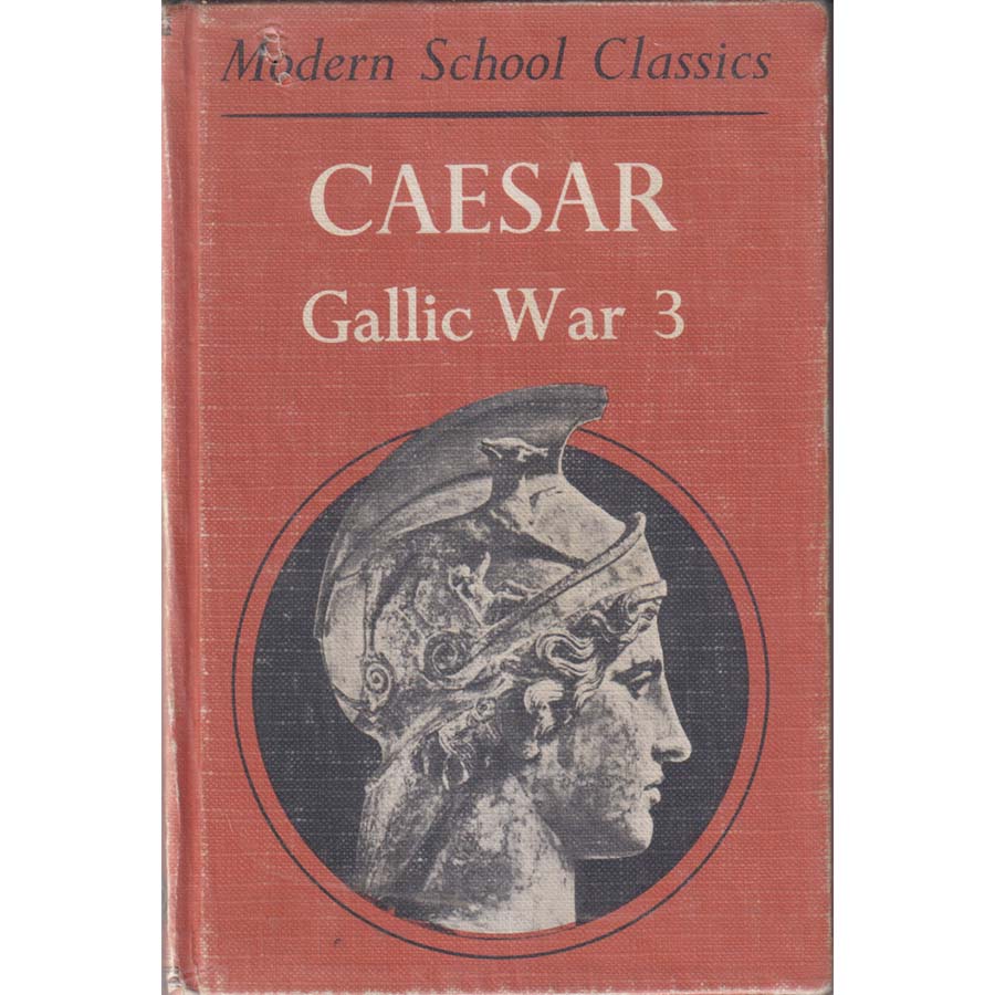 Caesar - Gallic War 3 by HE Gould and JL Whiteley