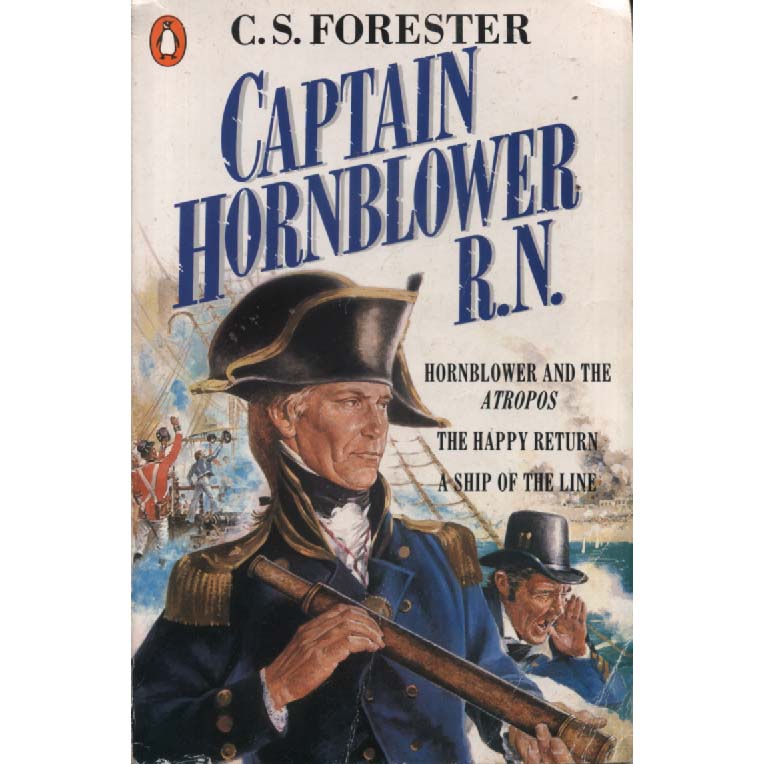 Captain Hornblower RN by CS Forester