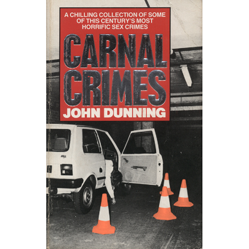 Carnal Crimes by John Dunning