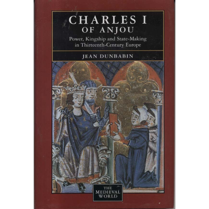 Charles I of Anjou by Jean Dunbabin
