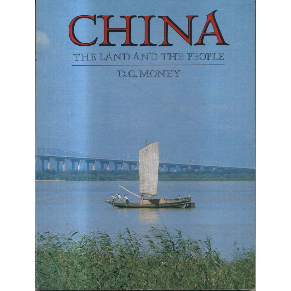 China - The Land and the People by DC Money