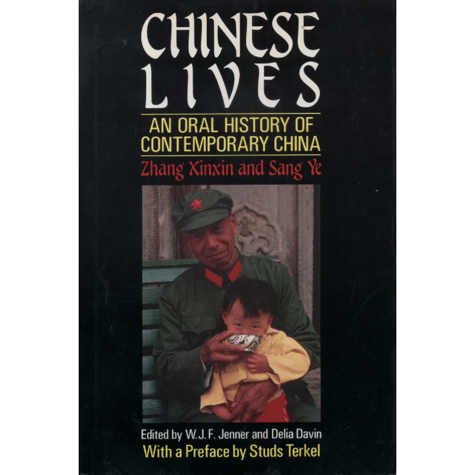 Chinese Lives by Zhang Xinxin and Sang Ye