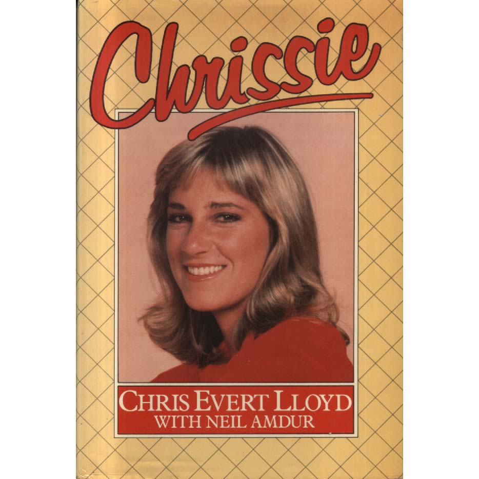 Chrissie by Chris Evert Lloyd