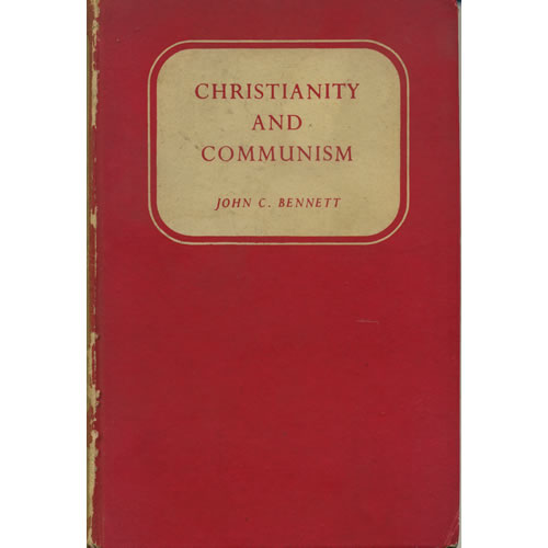 Christianity And Comminism by John C Bennett