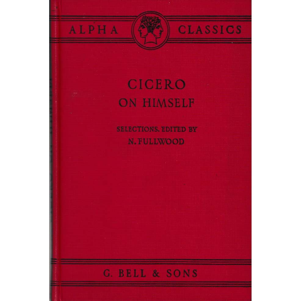 Cicero on Himself by N Fullwood