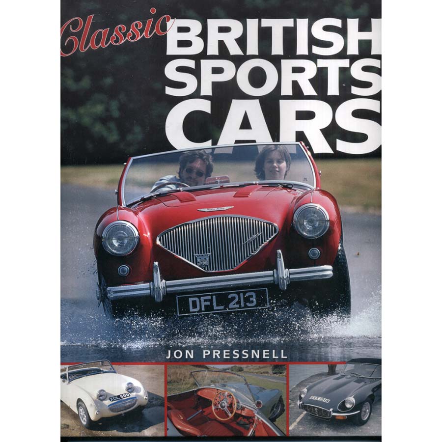 Classic British Sports Cars by Jon Pressnell