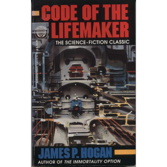 Code of the Lifemaker by James P Hogan