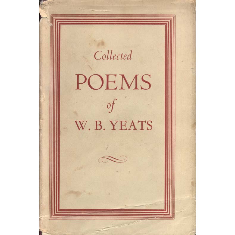 Collected Poems of WB Yeats by WB Yeats