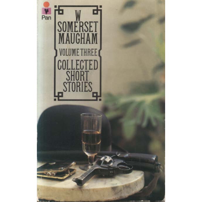 Collected Short Stories - Vol 3 by W Somerset Maugham