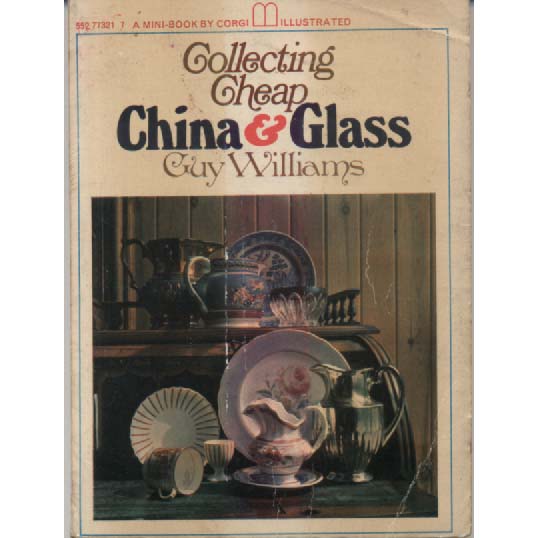 Collecting Cheap China and Glass by Guy Williams