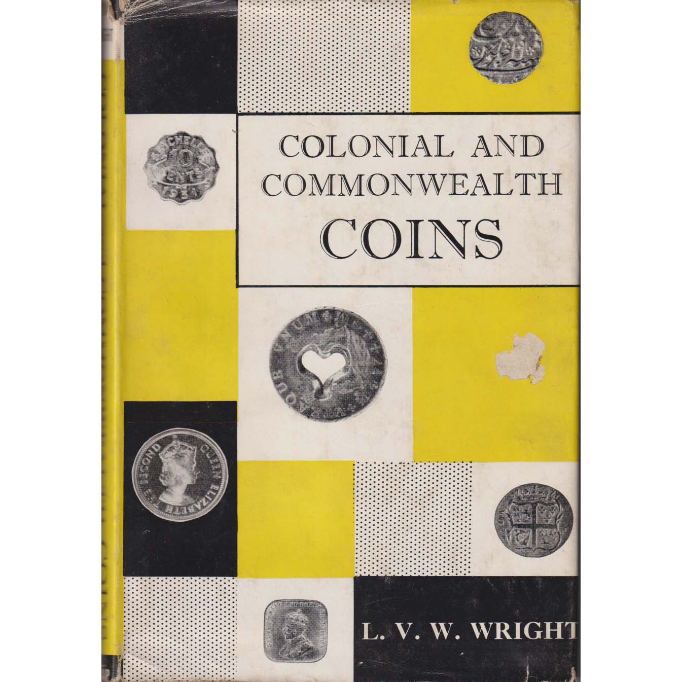 Colonial and Commonwealth Coins by LVW Wright